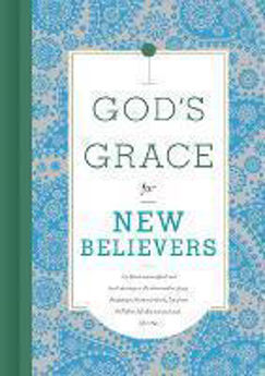 Picture of God's Grace for New Believers