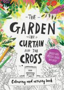 Picture of The Garden, the Curtain & the Cross Colouring & Activity Book
