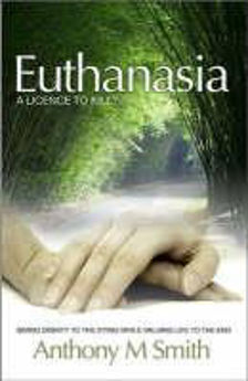 Picture of Euthanasia: A Licence To Kill?
