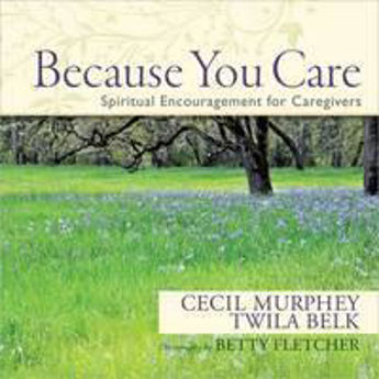 Picture of Because You Care: Spiritual Encouragemen