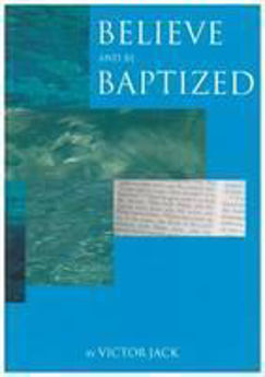 Picture of Believe And Be Baptised