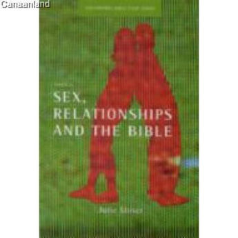 Picture of Sex, Relationships and the Bible.