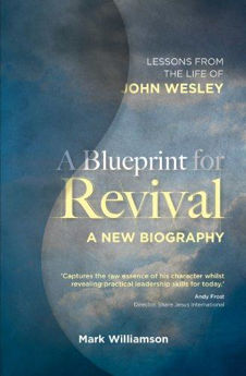 Picture of A Blueprint For Revival. Lessons From The Life Of John Wesley.
