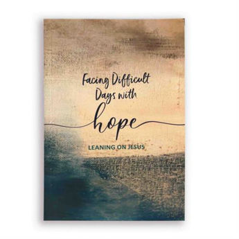 Picture of Facing Difficult Days with Hope Leaning on Jesus Devotional