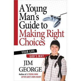 Picture of A Young Man's Guide to Making Right Choices