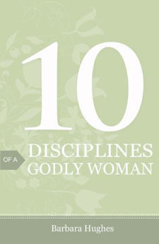 Picture of 10 Discliplines of a Godly Woman