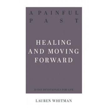 Picture of A Painful Past -Healing & moving forward