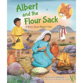 Picture of Albert & The Flour Sack A Story about Elijah's Visit