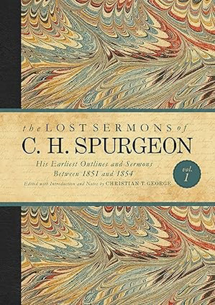 Picture of The Lost Sermons of C H Spurgeon Vol 1